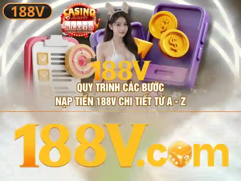 Hướng Dẫn Nạp Tiền 188V